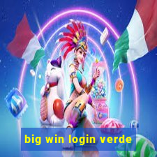 big win login verde